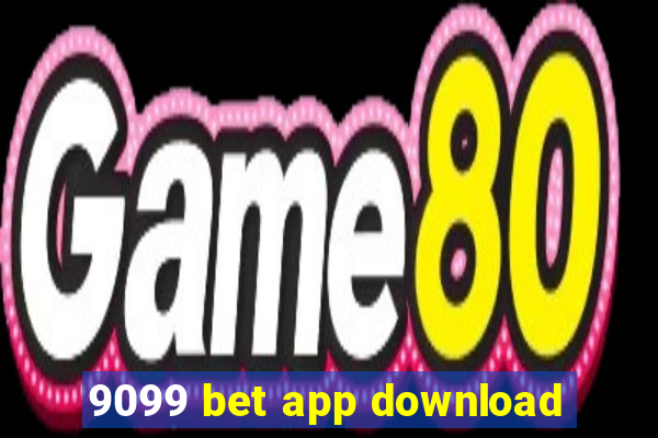 9099 bet app download